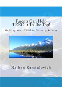 Parents Can Help TEEC It To The Top!