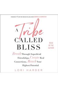 A Tribe Called Bliss