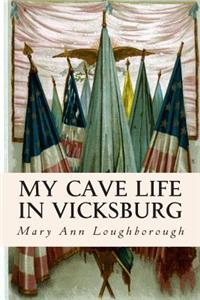 My Cave Life in Vicksburg