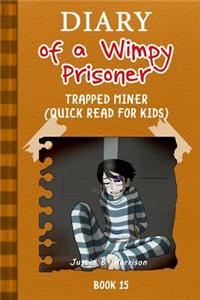 Diary of a Wimpy Prisoner