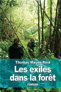 Les exilés dans la forêt
