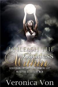 Unleash the Goddess Within