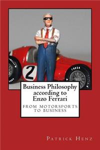 Business Philosophy According to Enzo Ferrari