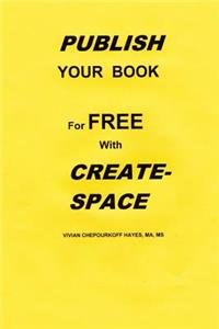 Publish Your Book for Free with Createspace