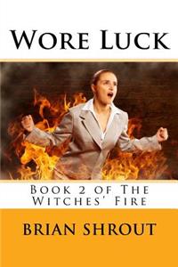 Wore Luck