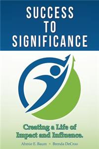 Success to Significance