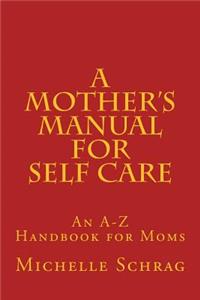 Mother's Manual for Self-Care