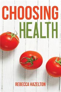 Choosing Health