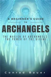Beginner's Guide to Archangels
