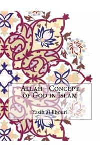 Allah - Concept of God in Islam