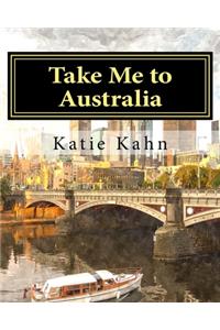 Take Me to Australia