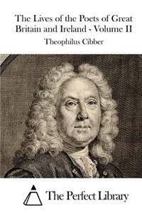 Lives of the Poets of Great Britain and Ireland - Volume II