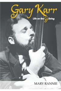 Gary Karr: Life on the G String