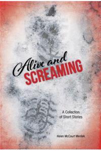 Alive and Screaming