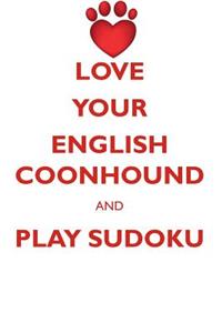 Love Your English Coonhound and Play Sudoku English Coonhound Sudoku Level 1 of 15
