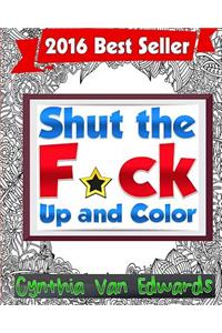 Shut the F*ck Up and Color