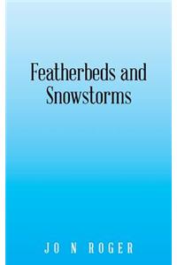 Featherbeds and Snowstorms