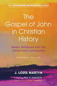 Gospel of John in Christian History, (Expanded Edition)