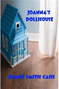Joanna's Dollhouse