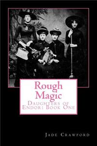 Rough Magic