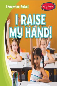 I Raise My Hand!