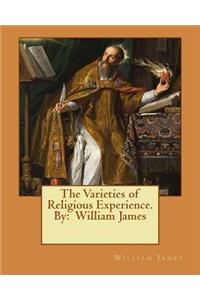 Varieties of Religious Experience. By