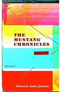 Mustang Chronicles, Volume 1