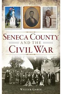 Seneca County and the Civil War