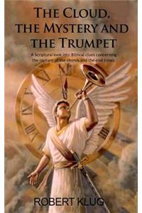 The Cloud, the Mystery and the Trumpet