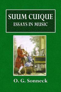 Suum Cuique: Essays in Music