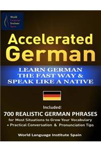 Accelerated German Learn German the Fast Way & Speak Like a Native