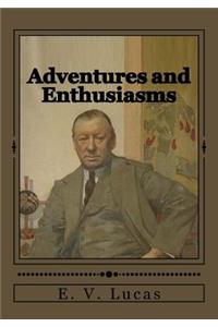 Adventures and Enthusiasms