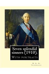 Seven splendid sinners (1910). By