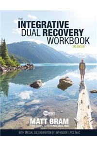 The Integrative Dual Recovery Workbook 3rd Edition