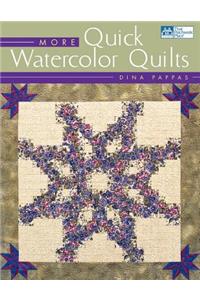 More Quick Watercolor Quilts