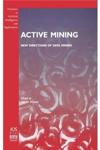 Active Mining - New Directions of Data Mining