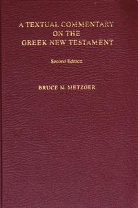 Textual Commentary on the Greek New Testament (Ubs4)