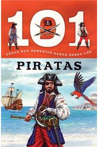 Piratas: 101 Cosas Que Deberias Saber Sobre Los ( Pirates: 101 Facts )