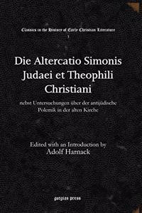 Die Altercatio Simonis Judaei et Theophili Christiani