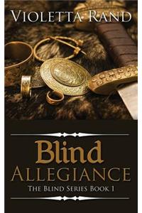 Blind Allegiance
