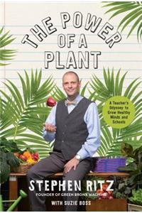 The Power of a Plant