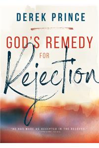 God's Remedy for Rejection