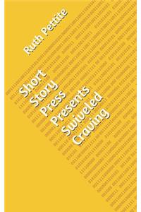 Short Story Press Presents Swiveled Craving