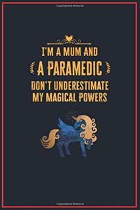 I'm a Mum and a Paramedic