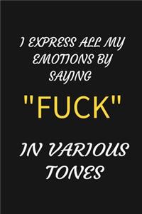 I Express All My Emotions by Saying 