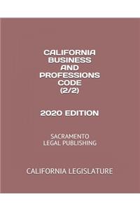 California Business and Professions Code (2/2) 2020 Edition