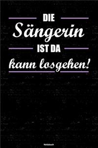 Die Sängerin ist da kann losgehen! Notizbuch