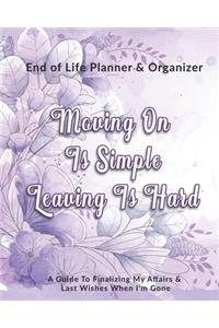 Moving On Is Simple Leaving Is Hard