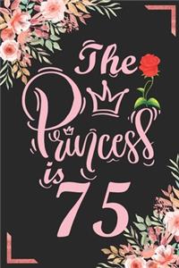 The Princess Is 75