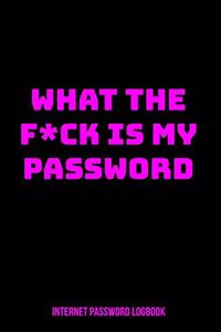 Internet Password Logbook - What The F*ck is my Password